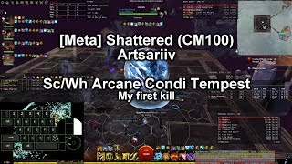 [GW2][Meta] Shattered (CM100) Artsariiv - Sc/Wh Condi Arcane Tempest