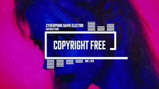 Cyberpunk Game Electro by NoCopyrightMusic [No Copyright Music] / The Riot