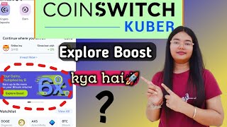 Coinswitch Kuber mein Explore Boost Option kya hai? | Boost your Earning upto 3X using Coinswitch 🔥