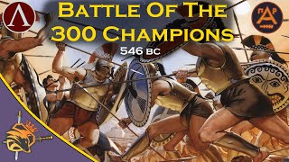 Battle Of The 300 CHAMPIONS! (546 BC) - The MOST EPIC DUEL of ALL TIMES! ♠