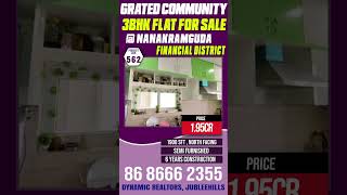 ID #JF562 // GATED COMMUNITY 3BHK FLAT FOR SALE// NANAKRAMGUDA FINANCIAL DISTRICT HYDERABAD