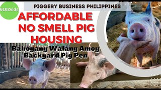 No Smell Piggery Housing | Low Cost No Smell Backyards Pig Pen | Baboyang Walang Amoy -Feedpro model