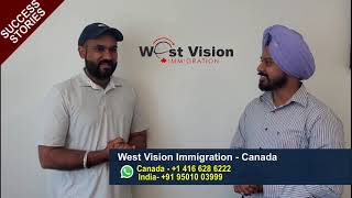 Success Stories of #LMIA, #Work Permit and PR | #WestVisionImmigration