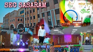 🇮🇳Independence day🫡SEC SASARAM💖15th August performance🥳Sershah engineering college sasaram🇮🇳College🎈