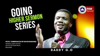 GOING HIGHER # 1 | RCCG, TABERNACLE OF DAVID BURUNDI | PASTOR E.A. ADEBOYE