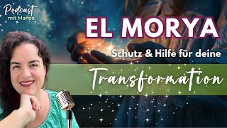 Meister EL MORYA - Schutz und Hilfe bei deiner Transformation