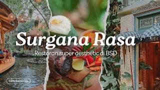 Restoran ala Bali yang super cantik dan aestetik, Walking Tour Surgana Rasa BSD. Wajib dicoba!