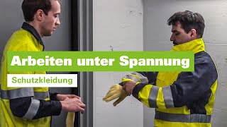 Arbeiten unter Spannung - Schutzkleidung