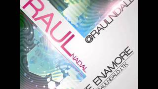 Raul Nadal Dj - Me enamore ( Remix enero 2012)