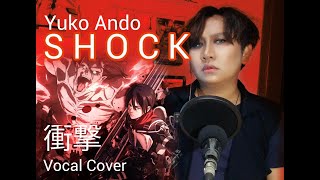 SHOCK - Yuko Ando [ Ed. Attack on Titan Final Season ] (Adhan Vocal Cover)