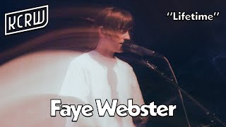 Faye Webster -  Lifetime (Live on KCRW)