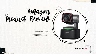 OBSBOT Tiny 2 Review