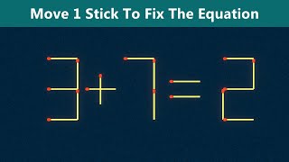 Move 1 Stick To Fix The Equation - Matchstick Puzzle