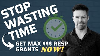 CESG : get the maximum RESP grants