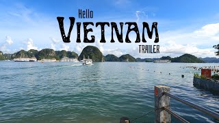 Hello Vietnam | Vietnam travel series | Trailer