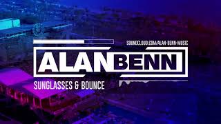 Alan Benn - Sunglasses & Bounce