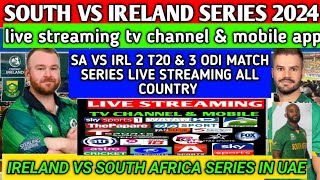 south africa vs Ireland T20 and odi series live streaming all country 2024|SA vs IRL series telecast