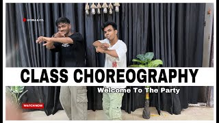 Welcome To The Party (Dola Re) | Dance Video | Beat Killer | #youtube #dance #video | Class Choreo