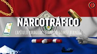 NARCOTRAFICO - Capítulo PARAGUAY