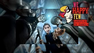 We Happy Few - Gameplay (60fps)