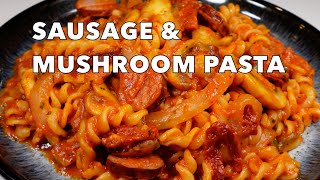 Easy Sausage & Mushroom Pasta | Delicious Dinner in 20 Minutes