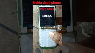 Nokia Dead phone// problem solve Nokia Dead phone// Dead phone repair//#ytshort #viralvideo #nokia