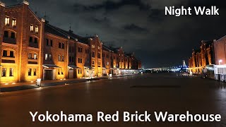 Night Walk in Yokohama, Red Brick Warehouse