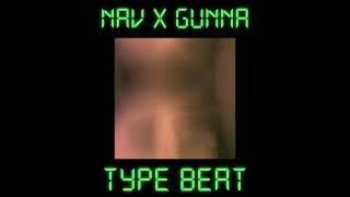 NAV x Gunna Type Beat | Rap/Trap Beat | Instrumental