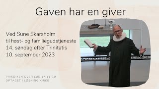 Gaven har en giver v/Sune Skarsholm