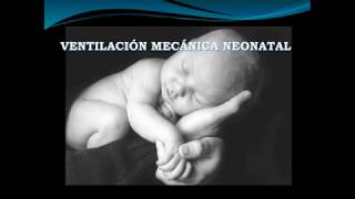 12 Ventilación mecánica neonatal