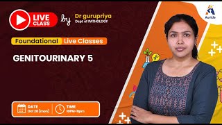 90 Days University Proff Pre Pathology Live class on Genitourinary 5 on by Dr.GuruPriya