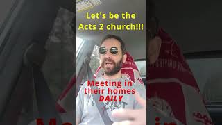 Acts 2 Church - Meeting In Their Homes Daily & Walking Daily #shortvideo #short #shorts #godisgood