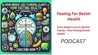 Weight Loss to Mental Clarity: How Fasting Boosts Health