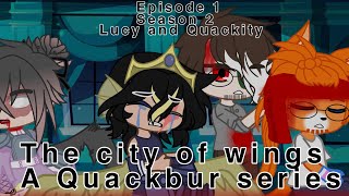 Lucy and Quackity//episode 1 s2//the city of wings