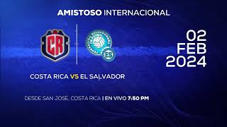 Canal 4 TCS | Costa Rica vs El Salvador Amistoso Internacional (Anuncio)