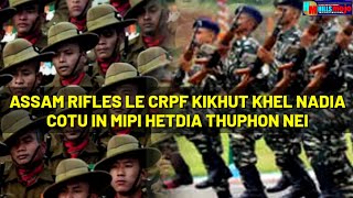 LOCAL || AR le CRPF Kikhutkhel Tading || CoTU in Japi Hetdia Thuphon Nei