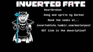 Inverted Fate (Undertale AU) - Heartbroken -EXTENDED-