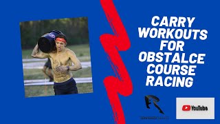 The best carry workouts for Spartan Race Training (OCR).