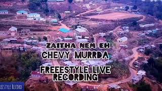 Chevy Murrda - ZAITHA NEM EH  (freestyle Rap Audio)