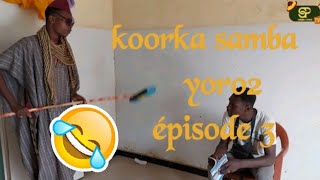 épisode 3 koorka gallé samba poulo yoro2 🤣 🤣 🤣 🤣 🤣 🤣 🤣 🤣 🤣 🤣🔥🔥💪