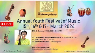 LIVE:"ANNUAL YOUTH FESTIVAL OF MUSIC MARCH 2024 AT KALASAGARAM