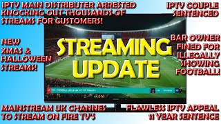 🔥 Streaming Update - 17th October 2024 - IPTV Network Disrupted, Bar Owner Fined, IPTV Arrests 🔥