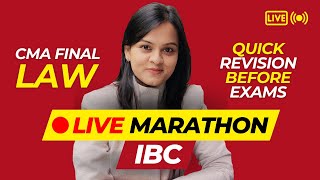 IBC | CMA Final Law Revision Marathon Before Exam | June 2024