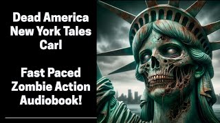 Dead America - Carl - New York Tales (Complete Zombie Audiobook)