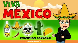 JUEGO PERCUSIÓN CORPORAL Y MUSICOGRAMA "Viva México" DONLUMUSICAL