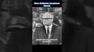 Barry Goldwater Acceptance Speech: 🇺🇸 (1964)