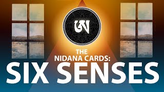 Six Senses  -  The Nidana Cards