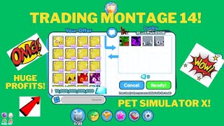 🔥HUGE PROFITS!!🔥 | TRADING MONTAGE #14!! | PET SIMULATOR X!!