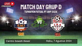 ISA vs GM1 || Match Day Grup D || Turnamen Futsal PT GHP 2024