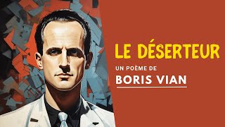 LE DÉSERTEUR de Boris Vian : un poème d'expression sans limite